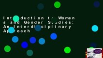 Introduction to Women s and Gender Studies: An Interdisciplinary Approach