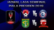 Jadwal Pertandingan Babak Semifinal Piala Presiden 2019, Digelar dengan Format Kandang Tandang