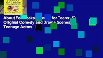 About For Books  Scenes for Teens: 50 Original Comedy and Drama Scenes for Teenage Actors  For