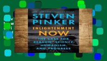 Review  Enlightenment Now: The Case for Reason, Science, Humanism, and Progress - Steven Pinker