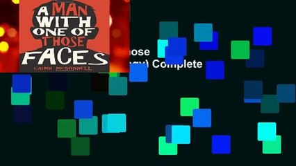 A Man With One of Those Faces (The Dublin Trilogy) Complete