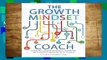 Library  The Growth Mindset Coach: A Teacher's Month-by-Month Handbook for Empowering Students to