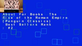 About For Books  The Rise of the Roman Empire (Penguin Classics)  Best Sellers Rank : #2
