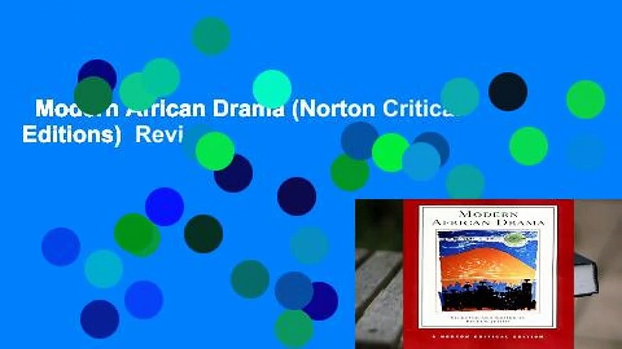 Modern African Drama (Norton Critical Editions) Review video Dailymotion