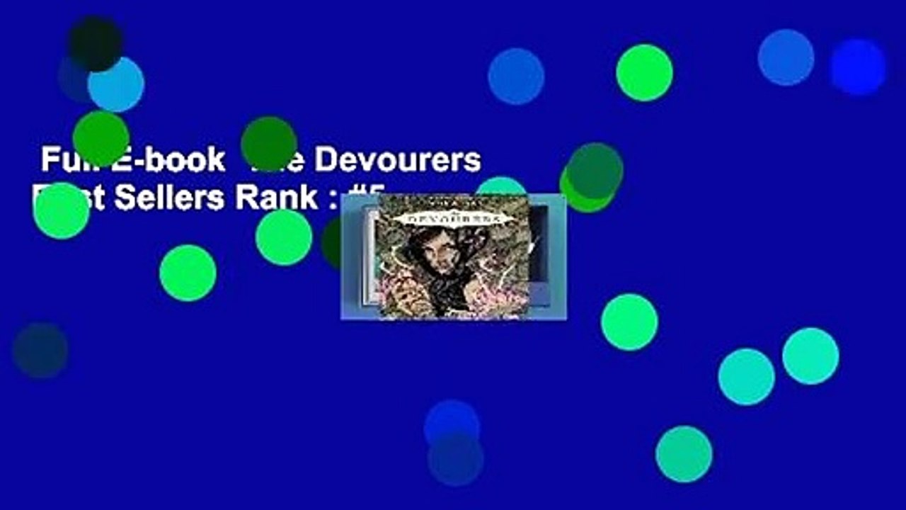 Full E-book  The Devourers  Best Sellers Rank : #5