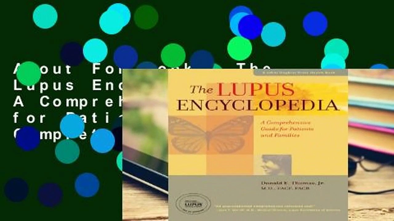 About For Books  The Lupus Encyclopedia: A Comprehensive Guide for Patients and Families Complete