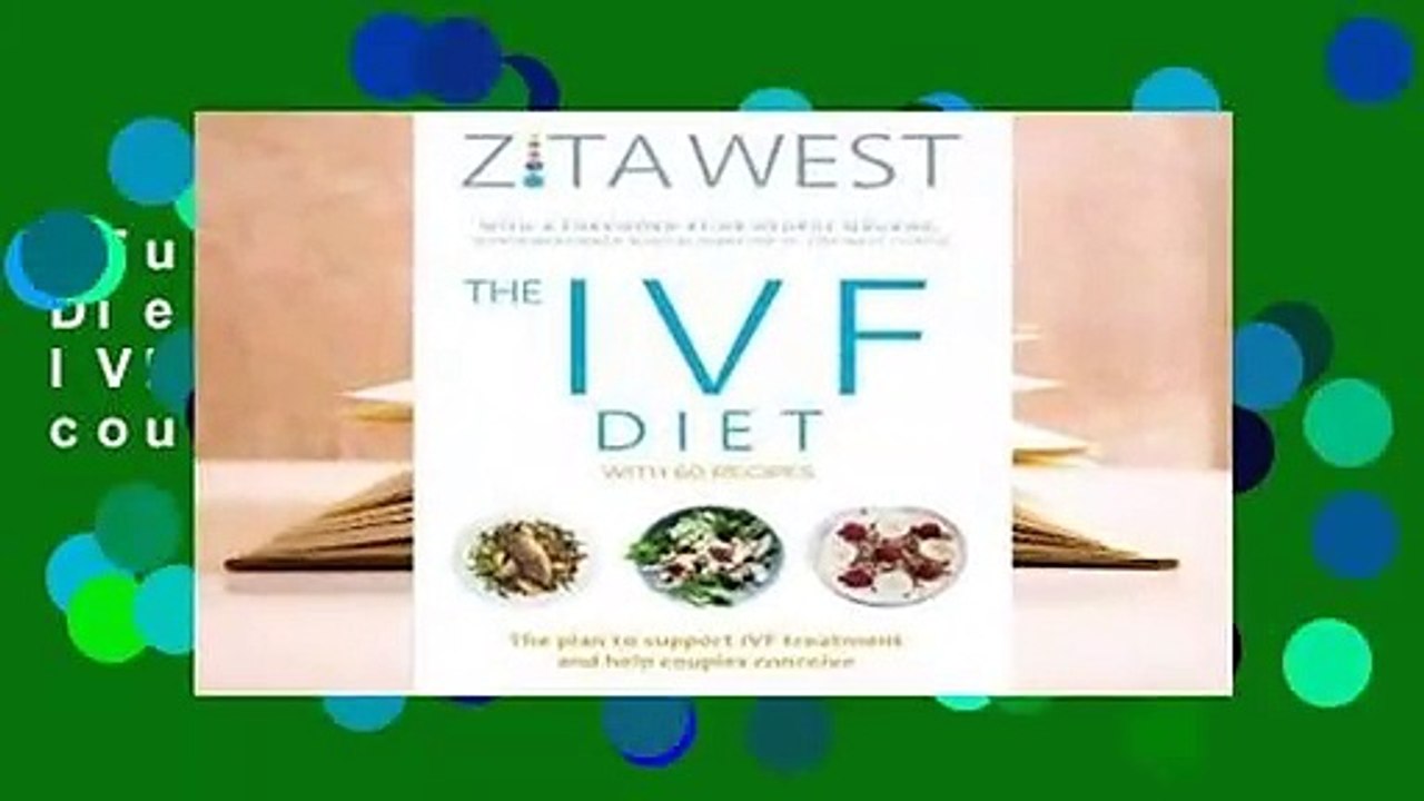 Full E-book  The IVF Diet: The plan to support IVF treatment and help couples conceive  Review