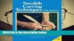 Full E-book  Swedish Carving Techniques  Review