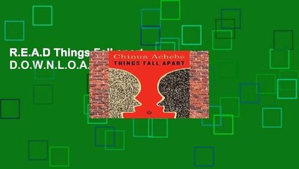 R.E.A.D Things Fall apart D.O.W.N.L.O.A.D