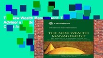 The New Wealth Management: The Financial Advisor s Guide to Managing and Investing Client Assets