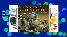 Popular Fantasy Creatures in Clay: Techniques for Sculpting Dragons, Griffins and More - Emily