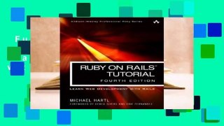 Full E-book  Ruby on Rails Tutorial: Learn Web Development with Rails  For Kindle