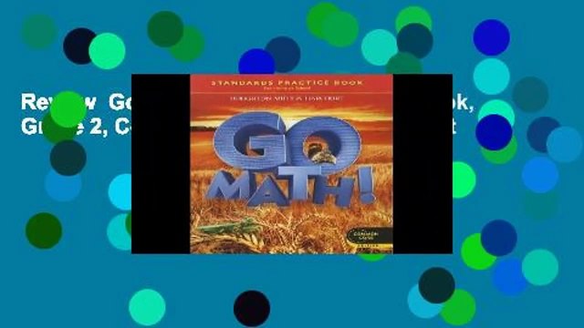Review Go Math! Standards Practice Book, Grade 2, Common Core Edition - Harcourt