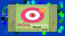 Library  The Writing Strategies Book: Your Everything Guide to Developing Skilled Writers -