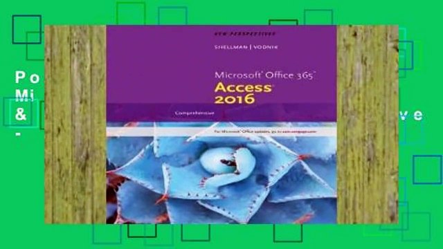 Popular New Perspectives Microsoft Office 365 & Access 2016: Comprehensive - Ann Shaffer