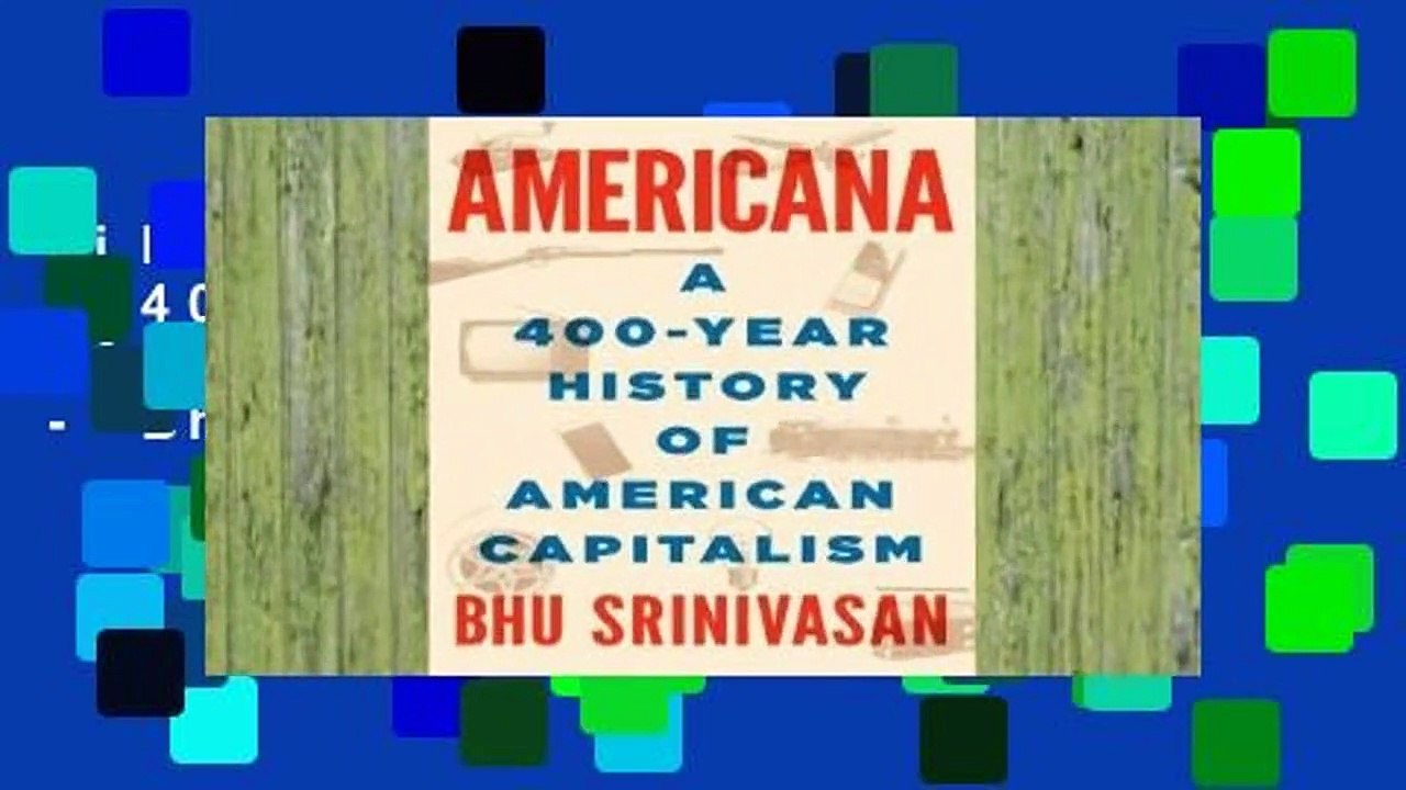 Library  Americana: A 400-Year History of American Capitalism - Bhu Srinivasan