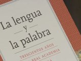 La Real Academia Española cumple tres siglos