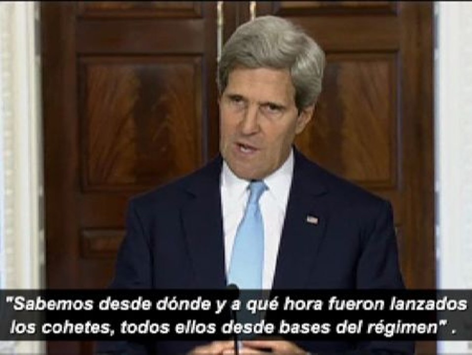 Kerry: "Sabemos  desde dónde y a qué hora fueron lanzados los cohetes"