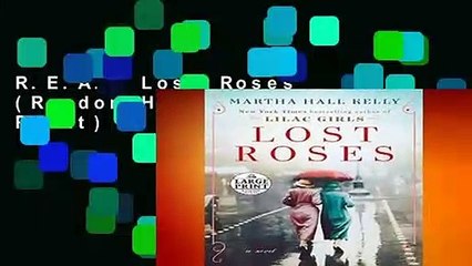 R.E.A.D Lost Roses (Random House Large Print) D.O.W.N.L.O.A.D