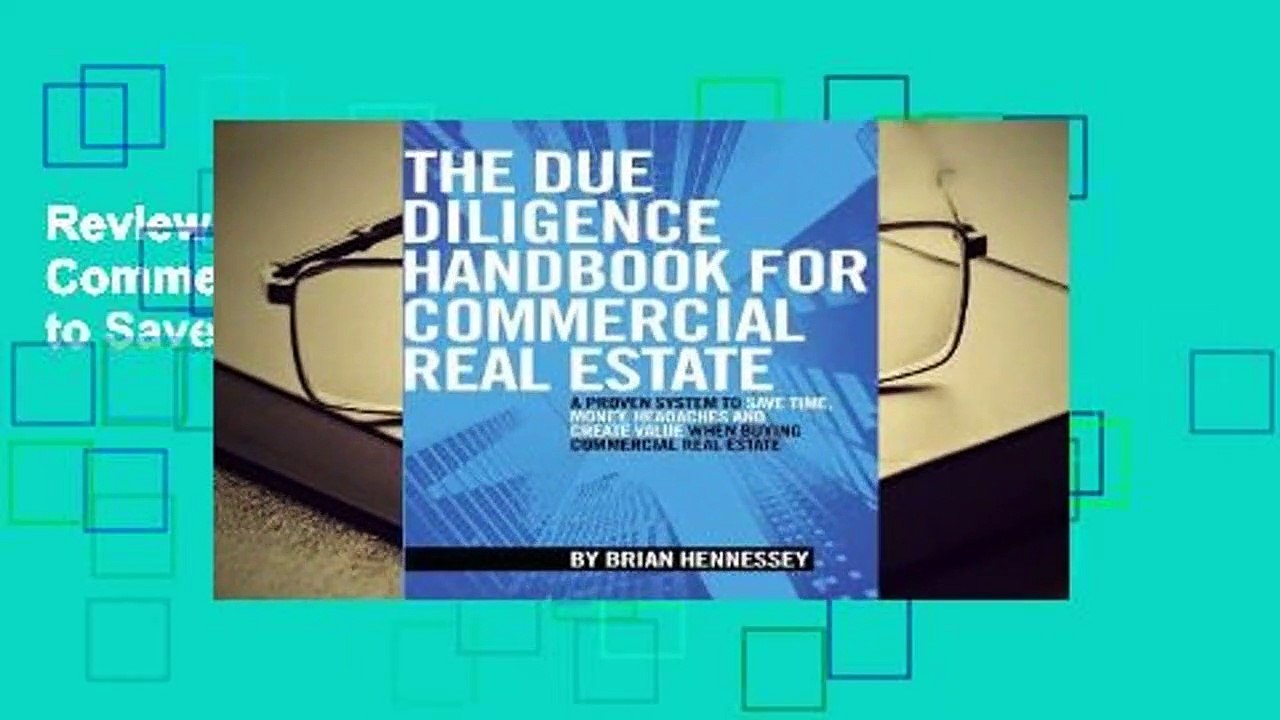 Review  The Due Diligence Handbook for Commercial Real Estate: A Proven System to Save Time,