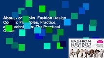 About For Books  Fashion Design Course: Principles, Practice, and Techniques: The Practical Guide