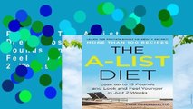 R.E.A.D The A-List Diet: Lose up to 15 Pounds and Look and Feel Younger in Just 2 Weeks