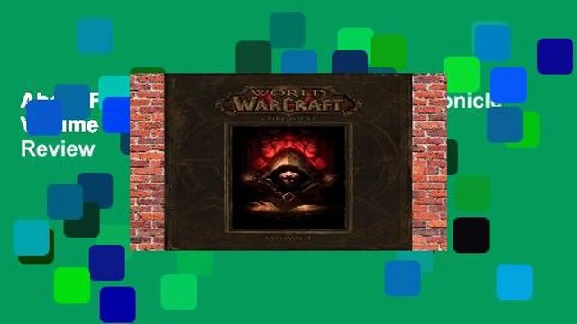 About For Books World of Warcraft: Chronicle Volume 1 (World of Warcraft (Hardcover)) Review