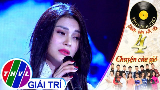 THVL | Tình Bolero 2019 - Tập 4[2]: Khóc Thầm - Lily Chen