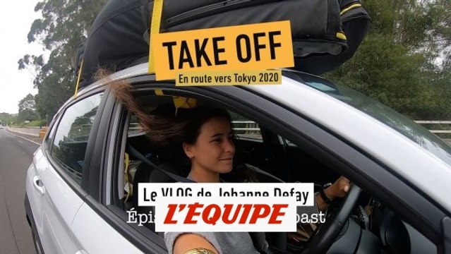 Take off, en route vers Tokyo 2020 - Adrénaline - Blog vidéo Defay #1