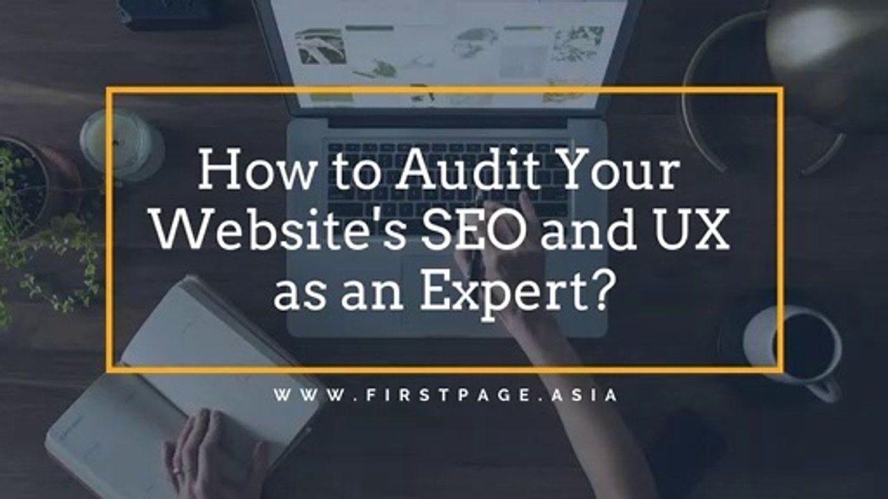 How to Audit Your Website's SEO and UX as an Expert?