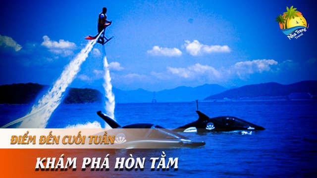 [ĐIỂM ĐẾN CUỐI TUẦN] - KHÁM PHÁ ''ĐẢO XANH'' NHA TRANG CÙNG TÀU CÁ HEO | NHA TRANG TRAVEL