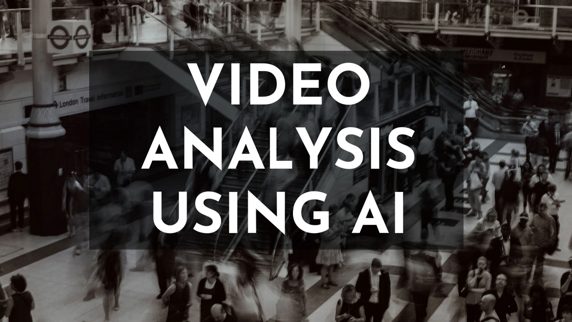 Artificial Intelligence (AI) Based Video Analytics & Motion Analytics
