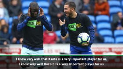 Kante and Hazard can't play 70 matches - Sarri