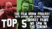 The Film Brain Podcast (w/Ashens, Oliver Harper): Top 5 Worst Films We Saw in the Cinema