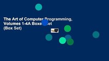 The Art of Computer Programming, Volumes 1-4A Boxed Set (Box Set)