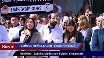 İzmir'de hekimlerden 'şiddet' eylemi