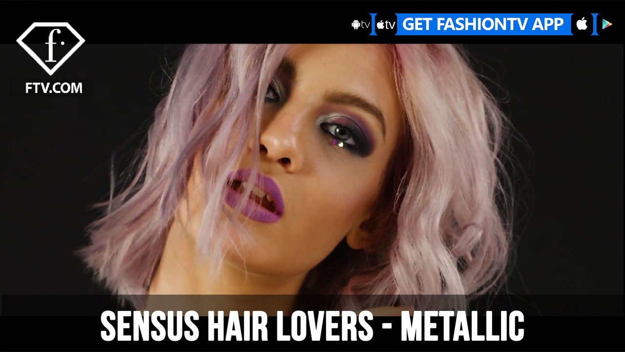 SENSUS Hair Lovers Presents Metallic | FashionTV | FTV