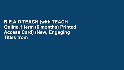 R.E.A.D TEACH (with TEACH Online,1 term (6 months) Printed Access Card) (New, Engaging Titles from