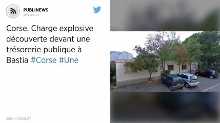 Corse. Une deuxième charge explosive découverte devant une trésorerie publique à Bastia