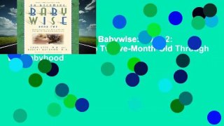 R.E.A.D On Becoming Babywise: Book 2: Parenting Your Five to Twelve-Month-Old Through the Babyhood