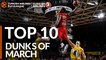 Turkish Airlines EuroLeague, Top 10 Dunks of March