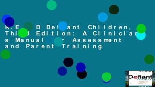 R.E.A.D Defiant Children, Third Edition: A Clinician s Manual for Assessment and Parent Training