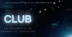 Documental 'Benvidas ao club'