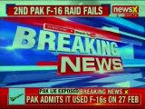 Pakistan Lie Exposed; admit use of F-16s against India to Retaliate to Anti-terror Strike at Balakot