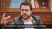 Entrevista Pere Aragonès referèndum