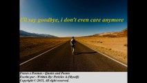 I'll say goodbye, i don't even care [Quotes and Poems]
