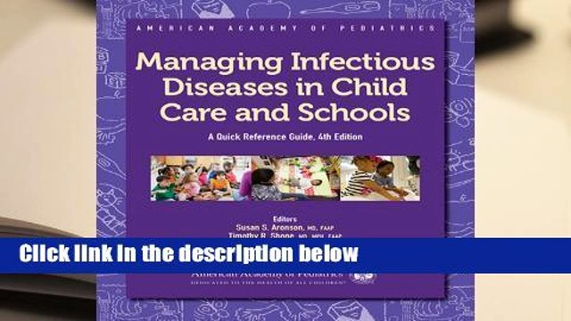 Managing Infectious Diseases in Child Care and Schools: A Quick Reference Guide Complete