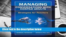 Full E-book  Managing Conversations with Hostile Adults: Strategies for Teachers  Best Sellers