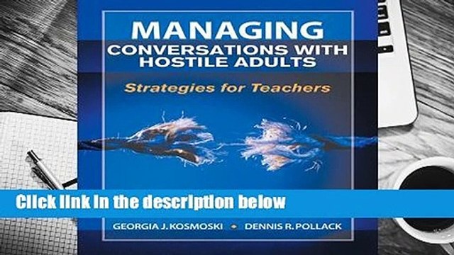 Full E-book Managing Conversations with Hostile Adults: Strategies for Teachers Best Sellers