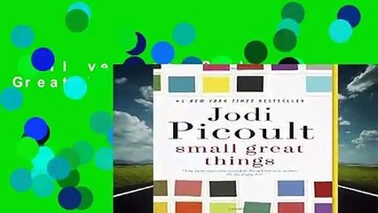 Full version  Small Great Things  Review